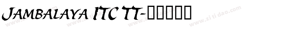 Jambalaya ITC TT字体转换